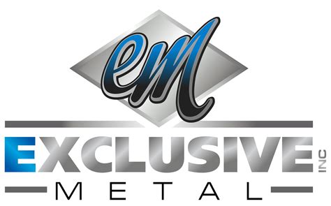 EXCLUSIVE METALS FABRICATION 